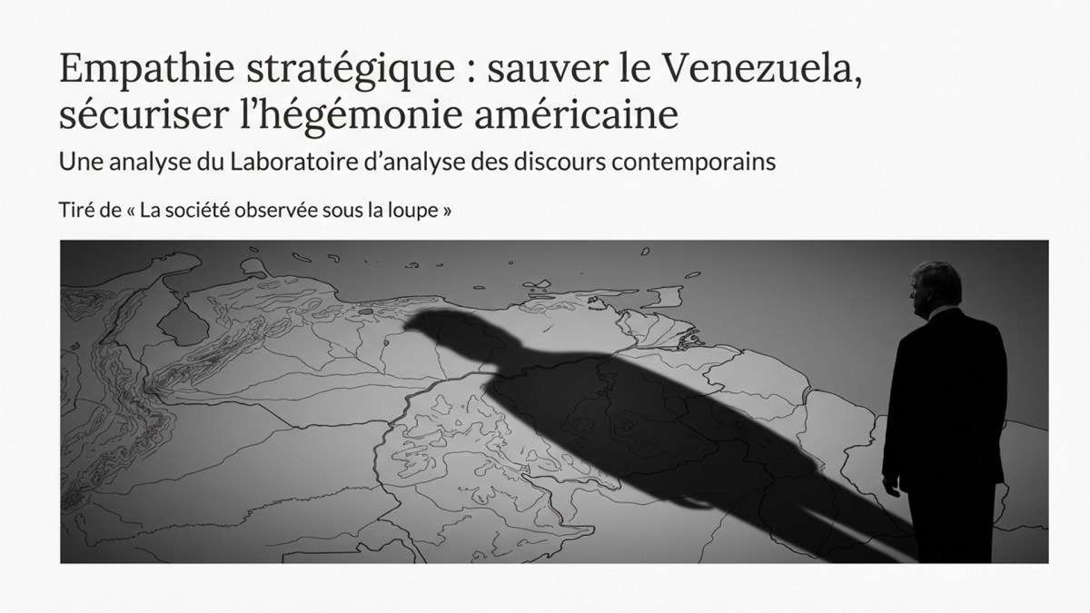 Empathie stratégique : sauver le Venezuela, sécuriser l’hégémonie&nbsp;américaine